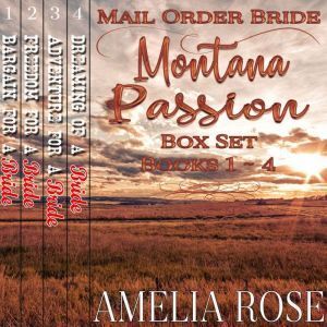 Author's Republic Mail Order Bride - Montana Passion 4 Book Box Set: Sweet Clean Historical Cowboy Western Romance Anthology