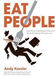 Ascent Audio Eat People: An Unapologetic Plan for Entrepreneurial Success