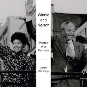 Random House Audio Winnie and Nelson: Portrait of a Marriage