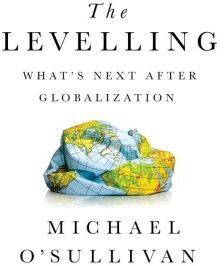 Hachette Audio The Levelling: What's Next After Globalization