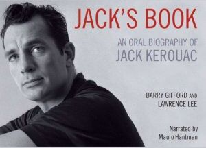 Blackstone Audiobooks Jacks Book: An Oral Biography of Jack Kerouac