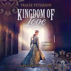 Recorded Books Kingdom of Love: 3 Medieval Romances