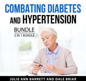 Author's Republic Combating Diabetes and Hypertension Bundle, 2 in 1 Bundle