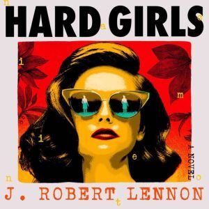 Hachette Audio Hard Girls