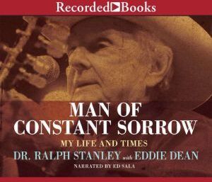 Recorded Books Man of Constant Sorrow: My Life and Times