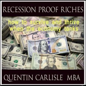 Findaway Voices Recession Proof Riches: how to survive and thrive when the economy tanks