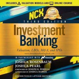 Ascent Audio Investment Banking: Valuation, LBOs, M&A, and IPOs, 3rd Edition