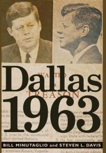 Hachette Audio Dallas 1963: Patriots, Traitors, and the Assassination of JFK