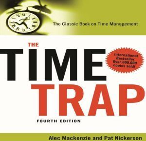 Ascent Audio The Time Trap 4th Edition: The Classic Book on Time Management