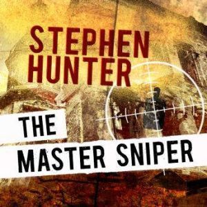 Brilliance Audio The Master Sniper
