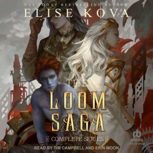 Tantor Audio Loom Saga: The Complete Series