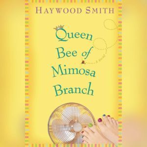 Blackstone Audiobooks Queen Bee of Mimosa Branch