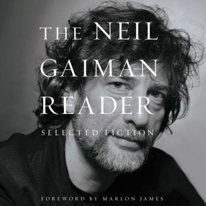 Harper Audio The Neil Gaiman Reader: Selected Fiction