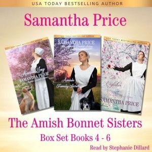 Findaway Voices The Amish Bonnet Sisters series Boxed Set: Books 4-6: Amish Romance