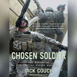 Tantor Audio Chosen Soldier: The Making of a Special Forces Warrior