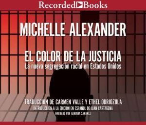 Recorded Books Color de la Justicia, El: La nueva segregacion racial en Estados Unidos