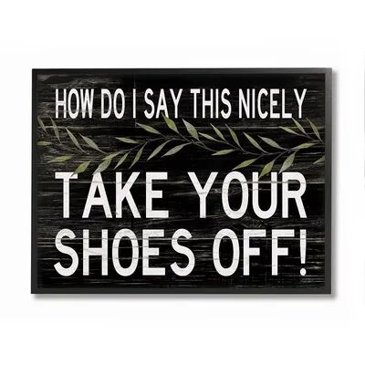 Stupell Home Decor Take Your Shoes Off Wall Art, Black, 16X20