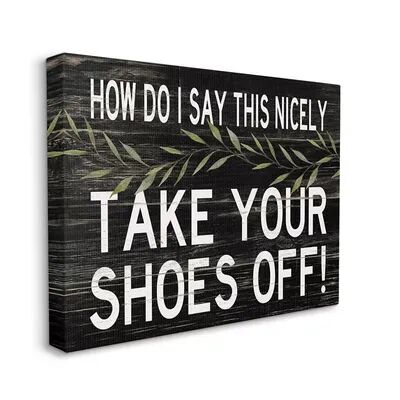 Stupell Home Decor Take Your Shoes Off Canvas Wall Art, Black, 16X20