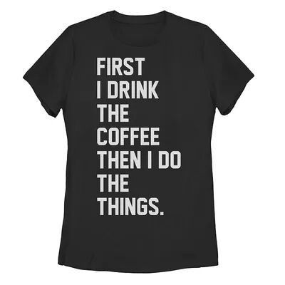 Unbranded Juniors' First Drink Coffee Then Do Things Graphic Tee, Girl's, Size: Large, Black