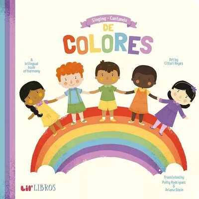 Lil' Libros Singing - Cantando De Colores : A Bilingual Book of Harmony Board Book, Multicolor