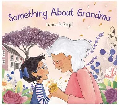 Penguin Random House Something About Grandma by Tania de Regil Hardcover Children's Book, Multicolor