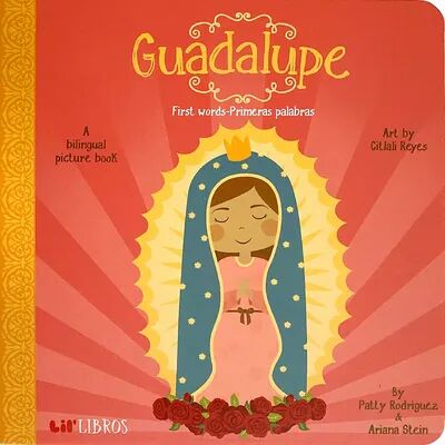 Lil' Libros Guadalupe: First Words / Primeras palabras, Multicolor