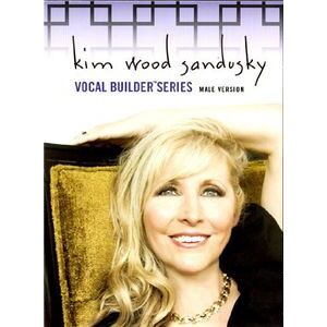 Kim Wood Sandusky Vocal Builder Series Male