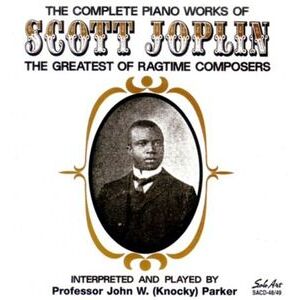 The Complete Piano Works Of Scott Joplin: The Greatest Of RagtimeComposers
