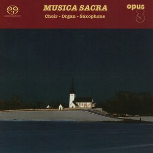 Musica Sacra: Choir Organ Saxophone / Various