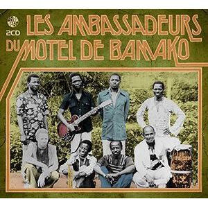 Les Ambassadeurs Du Motel de Bamako
