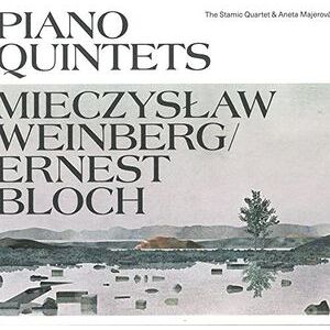 Weinberg & Bloch: Piano Quintets