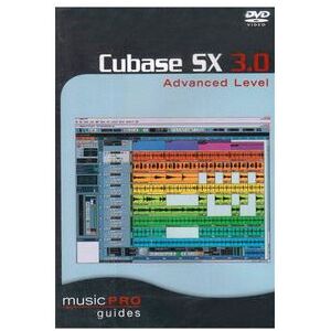 Musicpro Guides: Cubase SX 3.0 Advanced Level