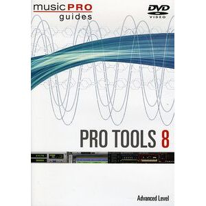 Musicpro Guides: Tools 8 - Advanced Level