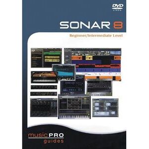 Musicpro Guides: Sonar 8 - Intermediate Level