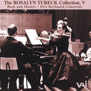 Rosalyn Tureck Collection V: 5 Keyboard Concertos