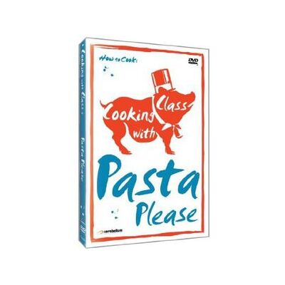 Cooking With Class: Pasta Please Cooking With Class: Pasta Please