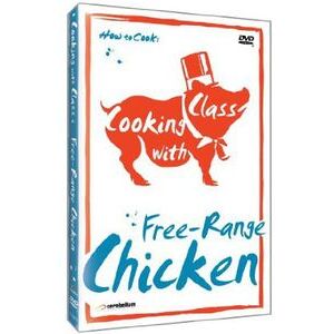 Cooking With Class: Free-Range Chicken