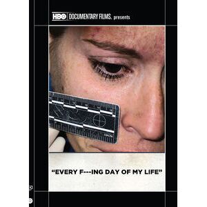Every F Ing Day of My Life