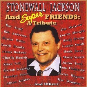 Stonewall Jackson & Super Friends / Various