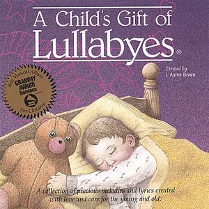 Child's Gift of Lullabyes / Various
