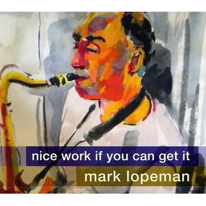 Nice Work If You Can Get It