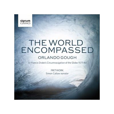 Orl&O Gough: The World Encompassed Orl&O Gough: The World Encompassed
