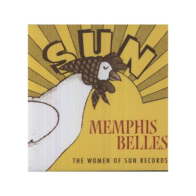 Memphis Belles: Women Of Sun Records Memphis Belles: Women Of Sun Records