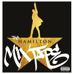 The Hamilton Mixtape The Hamilton Mixtape