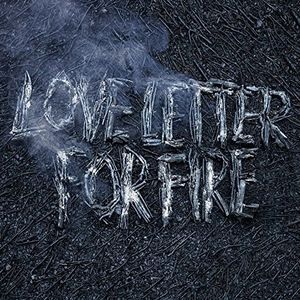 Love Letter for Fire Love Letter for Fire
