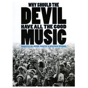 Why Should the Devil Have All the Good Music? Why Should the Devil Have All the Good Music?