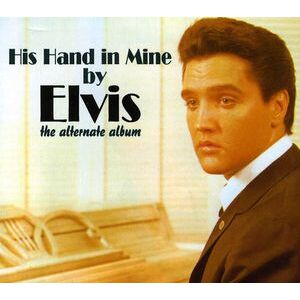 His Hand In Mine (The Alternate Album) His Hand In Mine (The Alternate Album)