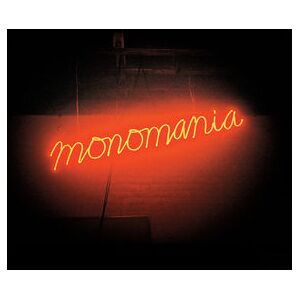 Monomania Monomania