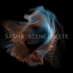 Late Night Tales Presents Sasha : Scene Delete Late Night Tales Presents Sasha : Scene Delete