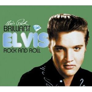 Brilliant Elvis: Rock & Roll Brilliant Elvis: Rock & Roll